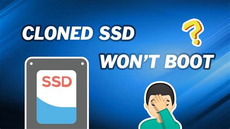 my ssd won't boot after clone|ssd not booting after cloning.